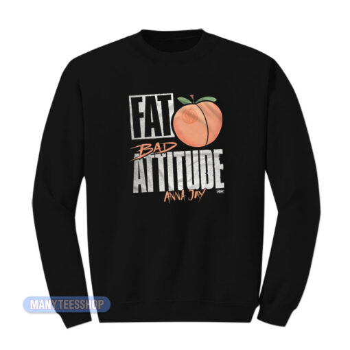 Fat Ass Bad Attitude Anna Jay Faba Sweatshirt
