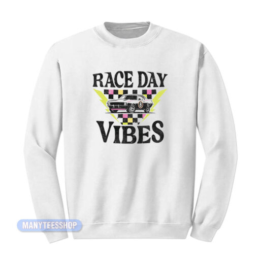Race Day Vibes Sweatshirt