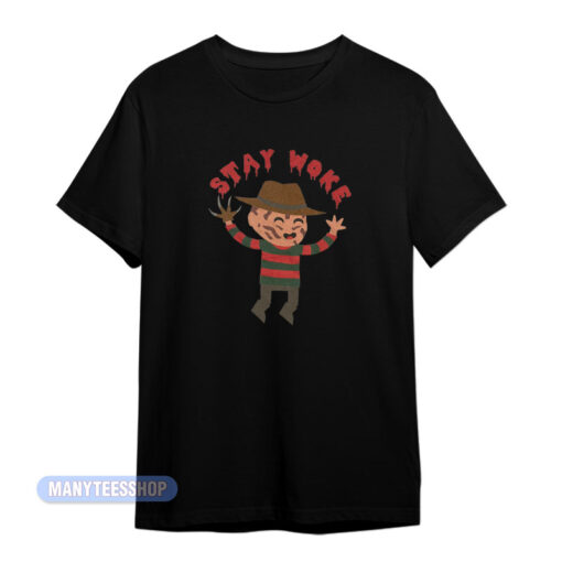 Stay Woke Freddy Krueger T-Shirt