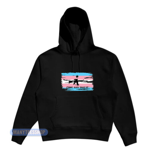 Transgender Come And Take It Hoodie