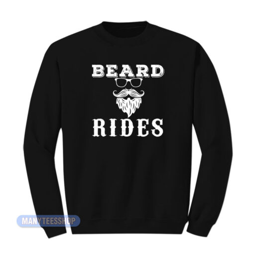 Beard Rides Sweatshirt