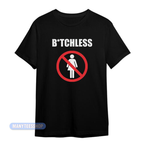 Bitchless T-Shirt