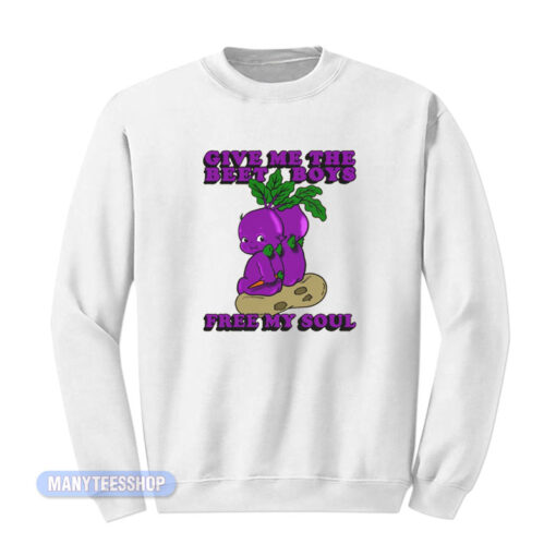 Give Me The Beetboys Free My Soul Sweatshirt