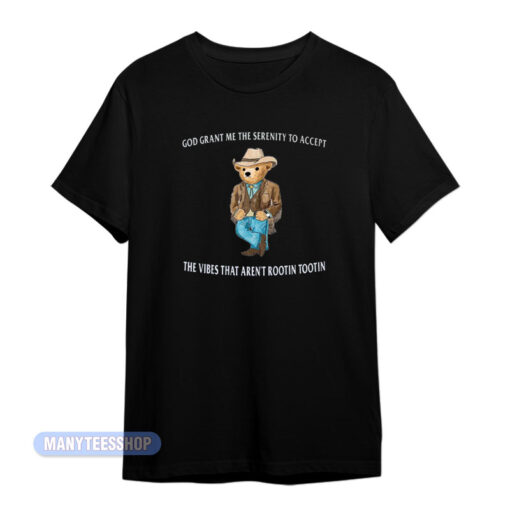 God Grant Me The Serenity To Accept T-Shirt