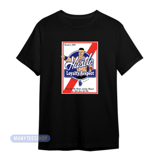 John Cena Hustle Loyalty Respect PBR T-Shirt