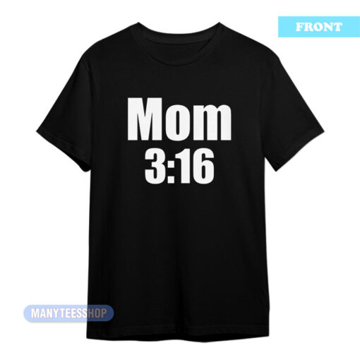 Mom 3:16 Cause I Said So T-Shirt