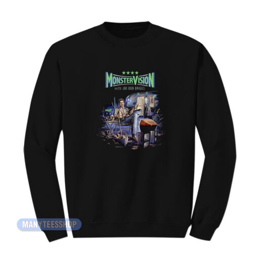 Monstervision With Joe Bob Briggs Sweatshirt