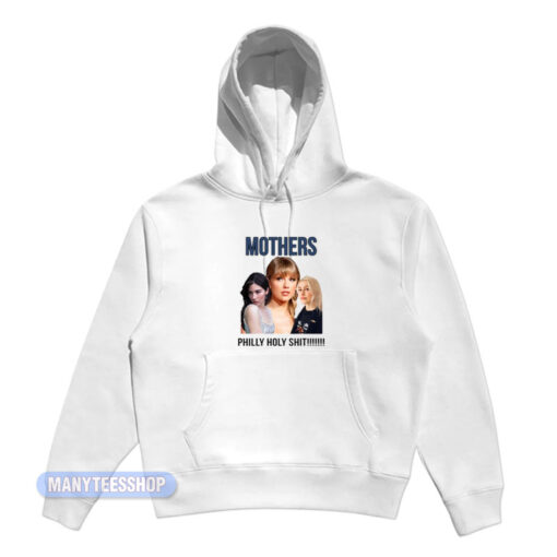 Mothers Philly Holy Shit Hoodie