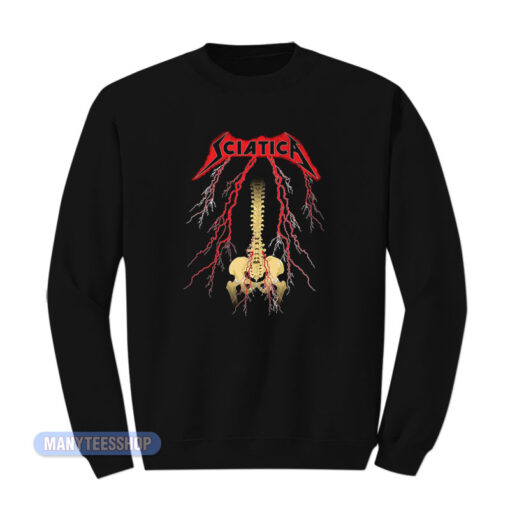 Sciatica Metallica Sweatshirt