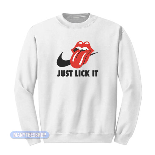 Rolling Stones Just Lick it Parody Sweatshirt