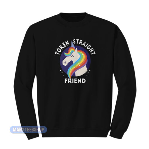 Token Straight Friend Unicorn Pride Sweatshirt