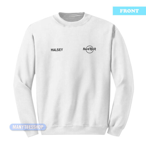 Halsey Hard Rock Sweatshirt