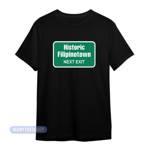Historic Filipinotown Next Exit T-Shirt