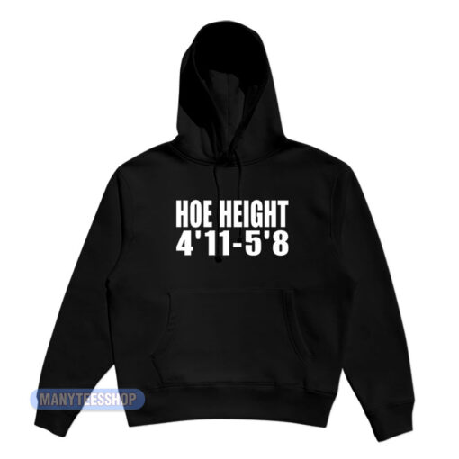 Hoe Height 4'11-5'81 Hoodie