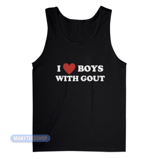 I Love Boy With Gout Tank Top