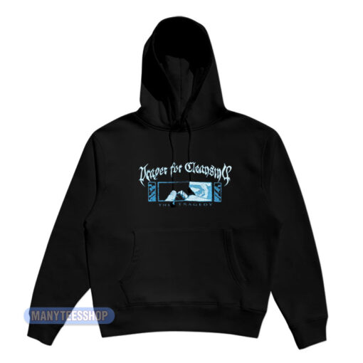 Prayer For Cleansing The Tragedy Hoodie