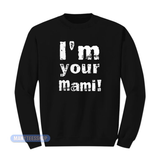 Rhea Ripley I'm Your Mami Sweatshirt
