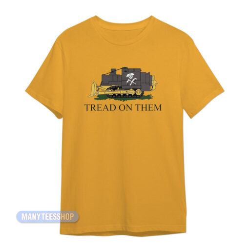 Tread On Them Killdozer T-Shirt