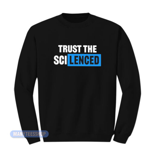 Trust The SCI Lenced Sweatshirt