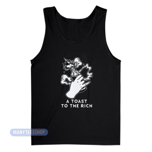 A Toast To The Rich Tank Top