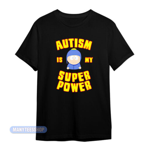 Autism Is My Superpower South Park T-Shirt