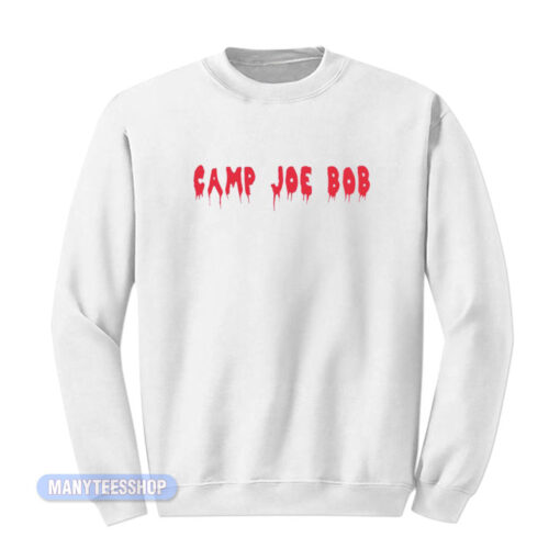 Camp Joe Bob Sweatshirt