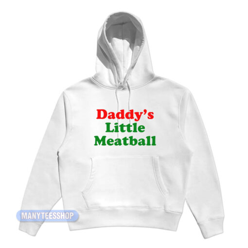 Daddy's Little Meatball Hoodie
