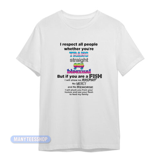I Respect All People Trans Gay Bisexual T-Shirt