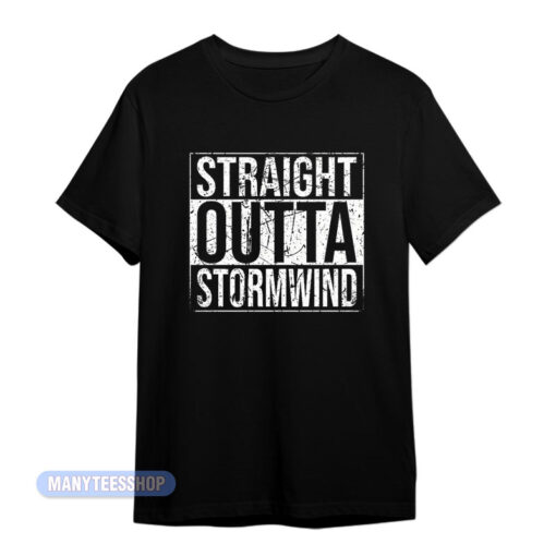 Straight Outta Stormwind T-Shirt