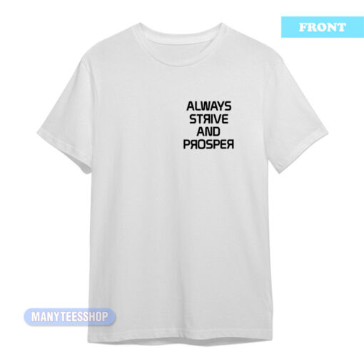 Asap Ferg Always Strive And Prosper T-Shirt