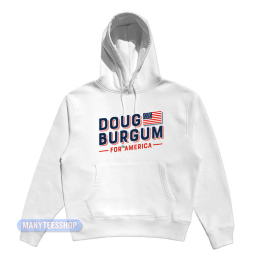 Doug Burgum For America Hoodie