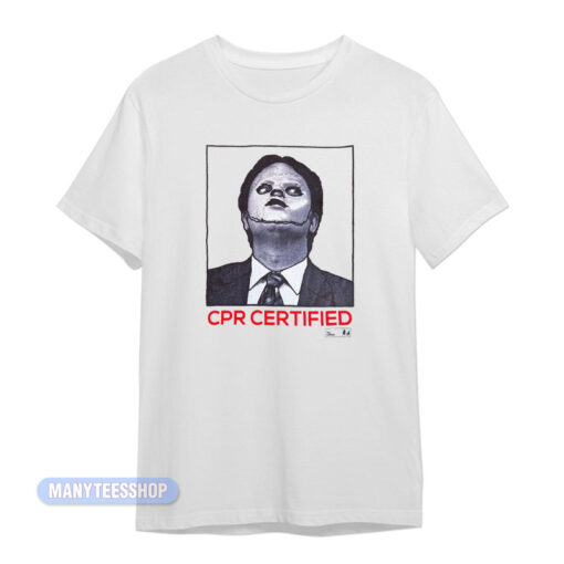 Dwight Schrute CPR Certified T-Shirt
