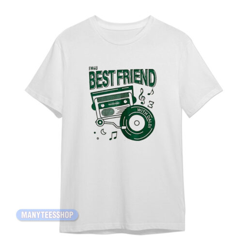 FM4U Bestfriend With Daldi T-Shirt