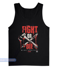 Fight Or Die Mike Santana Tank Top