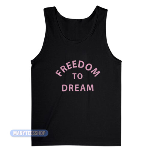 Freedom To Dream Tank Top