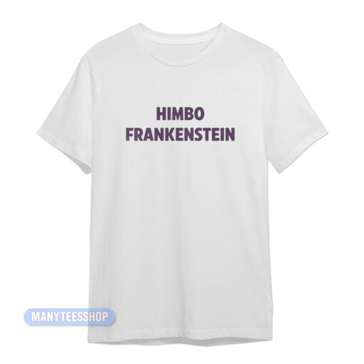 Himbo Frankenstein T-Shirt