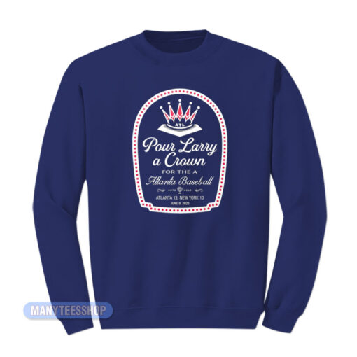 Pour Larry A Crown Sweatshirt