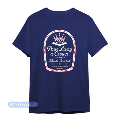 Pour Larry A Crown T-Shirt