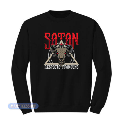 Goat Satan Respects Pronouns Sweatshirt