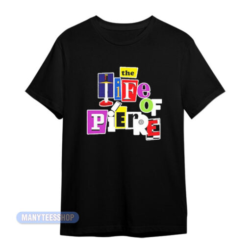 The Life Of Pi'erre Black Mag T-Shirt