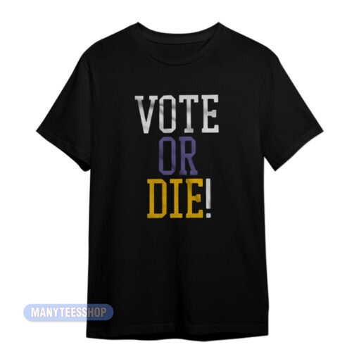 Lebron James Vote Or Die T-Shirt