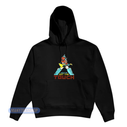 You've Got The Touch Transformers Hoodie