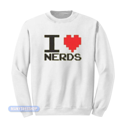 I Love Nerds 8-Bit Sweatshirt