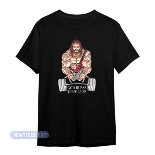 Gym Jesus God Bless These Gains T-Shirt