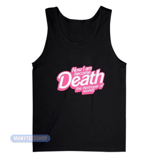 Barbie Death The Destroyer Of Worlds Tank Top