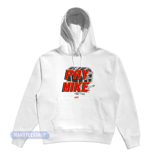 Pay Mike Smack Apparel Hoodie