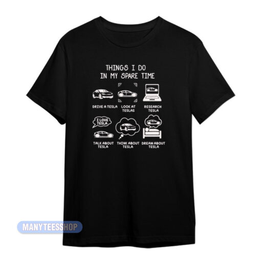Things I Do In My Spare Time Tesla T-Shirt
