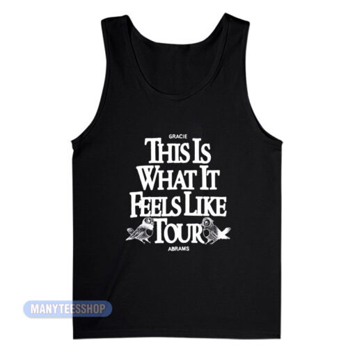 Gracie Abrams This Is What It Feels Like Tour Tank Top