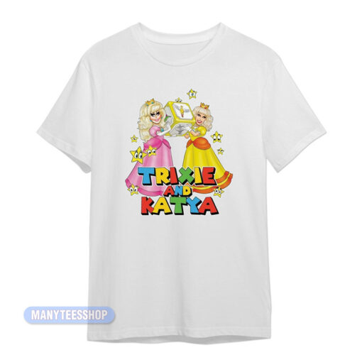 Trixie And Katya Princess T-Shirt
