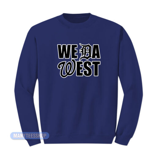 We Da West Snoop Dogg Sweatshirt